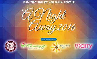 Đêm tiệc thư ký với Gala Royale - A night away 2016 - Blog Marry