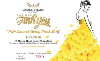 Mường Thanh Quảng Ninh Wedding Fair 2016 – Tràn ngập sắc màu tình yêu! - Blog Marry