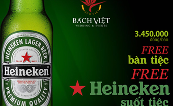 Tặng bàn tiệc - Heineken thoải mái với Bách Việt - Blog Marry