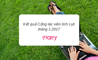 Kết quả cộng tác viên tích cực tháng 1.2017 - Blog Marry