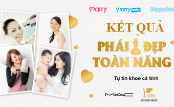 Kết quả cuộc thi: "Phái Đẹp Toàn Năng" - Blog Marry