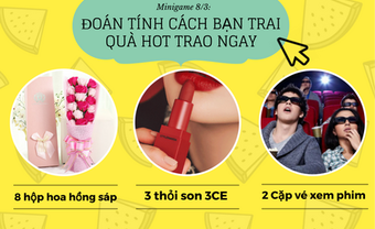 Minigame: Dự đoán tính cách chàng trai mà bạn đang yêu qua quà tặng 8/3? - Blog Marry