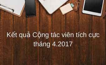 Kết quả cộng tác viên tích cực tháng 4.2017 - Blog Marry