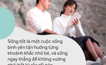 Sắp là vợ người ta, Song Hye Kyo thổ lộ: "Hạnh phúc là được ngồi quây quần bên bàn ăn với người yêu thương" - Blog Marry