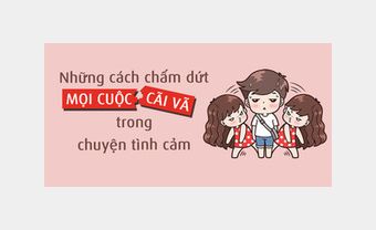 Những khi cãi vã, bạn và người yêu nên làm gì để cả hai cùng “hạ nhiệt” - Blog Marry