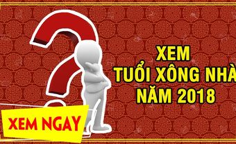 Xem tuổi xông đất năm 2018 thích hợp cho tuổi Canh Tuất 1970 - Blog Marry