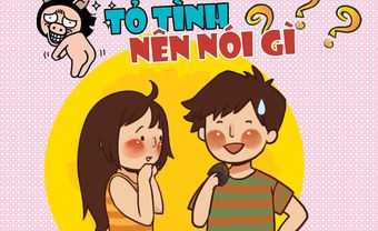 Tỏ tình nên nói gì, trăm nghìn cách cũng một công thức! - Blog Marry