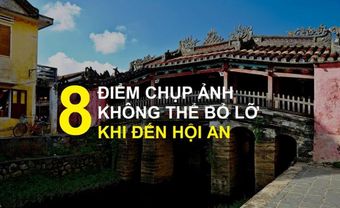 8 điểm chụp ảnh “không thể bỏ lỡ” khi đến Hội An - Blog Marry