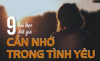 9 Baì Học Cần Nhớ Trong Tình Yêu - Blog Marry