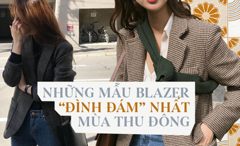 Những mẫu blazer cực phẩm mà cô nàng nào cũng nên sở hữu cho mùa thu đông năm nay - Blog Marry